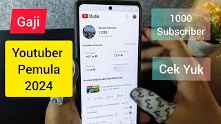 Berapa Gaji Youtuber Pemula 1000 Subscriber Modal Hape Di Tahun 2024 ? Cerita Lolos Monetisasi