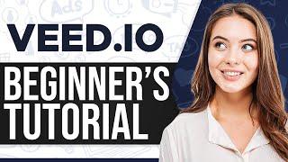 Veed.io Tutorial 2024: How To Use Veed.io For Beginners