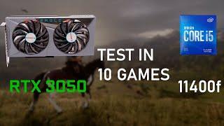 RTX 3050 / i5 11400F / 32 GB RAM / Test in 10 Games in 2023