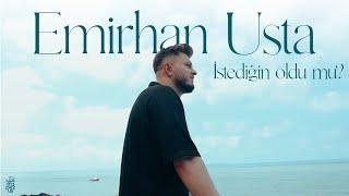 Emirhan Usta - İstediğin Oldu Mu