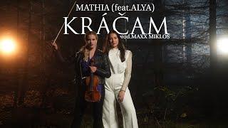 MATHIA & ALYA - Kráčam (prod. Maxx Miklos) |Official Video|