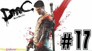 Прохождение DmC: Devil May Cry (HD) 2013 - Миссия 17