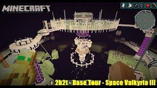 2b2t - Base Tour - Space Valkyria III