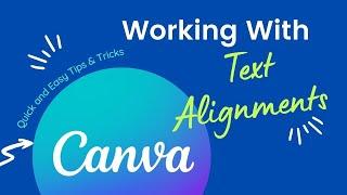 6. Working With Text Alignments Efficiently in Canva