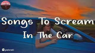 Songs to scream in the car - Pop chill playlist (Dua Lipa, Imagine Dragons, Justin Bieber,...)