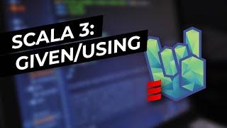 Given and Using Clauses in Scala 3 | Rock the JVM