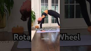 How to Rotate into Wheel Pose 