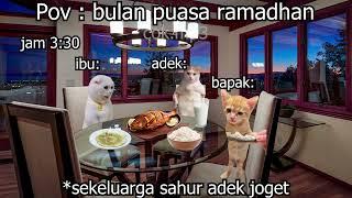 Pov : puasa (Special Ramadhan) | meme kucing  24
