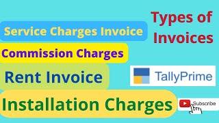 Types of Invoices in Tally Prime | Rent Invoice in Tally Prime | Service Charges Invoice in Tally