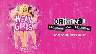 "Someone Gets Hurt" | Mean Girls on Broadway