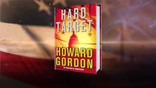 Howard Gordon's latest thriller: HARD TARGET