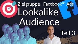 Custom Audience und Lookalike Audience - Facebook Werbung Zielgruppen erstellen Teil 3 [Deutsch]