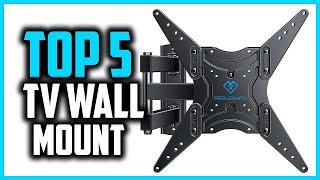 Top 5 Best TV Wall Mount in 2024