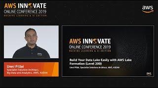 Build Your Data Lake Easily with AWS Lake Formation (Level 200)