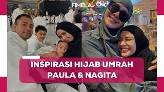 Hijab Paula Verhoeven dan Nagita Slavina saat Umrah yang Menginspirasi