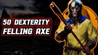 50 DEXTERITY FELLING AXE BARBARIAN FEELS LIKE HACKING | Dark and Darker