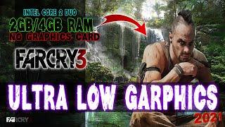 FIX LAG : FAR CRY 3 ON 2GB RAM, NO GRAPHICS CARD PC.