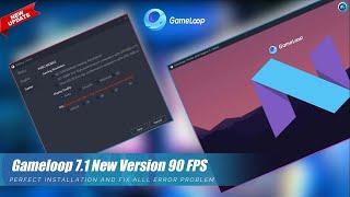 How To Download & Install Gameloop Emulator New Version 7.1