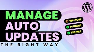 Disable WordPress Automatic Updates | Best WordPress Updates Manager | Disable WP Auto Updates