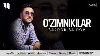 Sardor Saidov - O'zimnikilar (audio 2022)