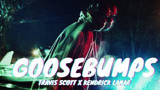 Travis Scott  Kendrick Lamar - Goosebumps | Audio )))