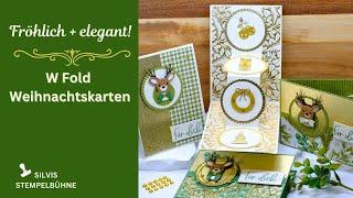 Besondere Kartentechnik / W Fold Grusskarte / Fröhliche Rentiere / Golden Greeenery/ Stampin' Up!