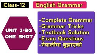 Class 12 Grammar ZERO to HERO | Unit 1 to 20 One Shot | Class 12 English Grammar 2080