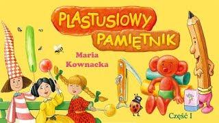 Plastusiowy Pamiętnik Audiobook cz.1 – Maria Kownacka | Lektura klasa 1