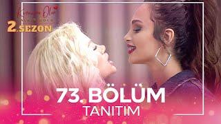 Kısmetse Olur: Aşkın Gücü 2. Sezon 73. Bölüm TANITIM