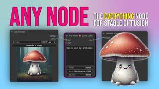 Any Node: the node that can do EVERYTHING - SD Experimental