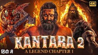 Kantara 2 : A Legend Chapter 1 - Full Hindi Movie | Rishab Shetty, Sapthami Gowda | South Movie 2024