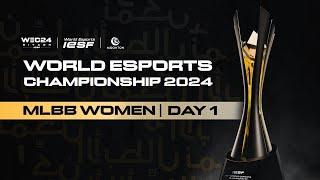  LIVE | IESF WEC 2024 | MLBB WOMEN DAY 1 | Bahasa Indonesia