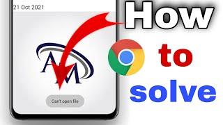 can't open file problem chrome / How To solve cannot open file problem 2021