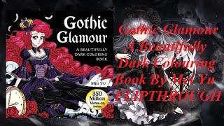 Gothic Glamour: A Beautifully Dark Colouring Book By Mei Yu FLIPTHROUGH