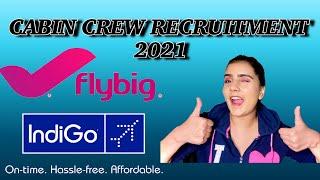 INDIGO AND FLYBIG HIRING | CABIN CREW RECRUITMENT 2021 | AVIATION JOBS | FRESHERS