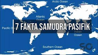 7 Fakta Samudra Pasifik