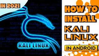 How to Install Kali Linux on android Smartphone without root 2021 | tweakandtools