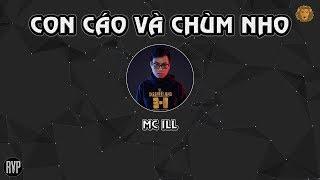 [2015] Con Cáo Và Chùm Nho - MC ILL (Dizz DSK)