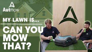 My lawn is "X" acres. Can you mow that?