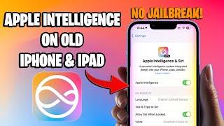 Install Apple Intelligence on ANY Unsupported iPhone or iPad | No Jailbreak