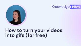 How to convert a video to a gif (for free)