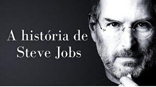 A História de Steve Jobs