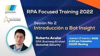 RPA Focused Training 2022 - Sesión 02: Introducción a Bot Insight