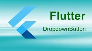 Flutter - DropDownButton