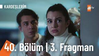 Kardeşlerim 40. Bölüm 3. Fragmanı | Annem sizin yüzünüzden mi öldü? @Kardeslerim