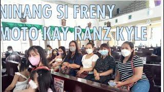 NINANG SI FRENY MOTO KAY RANZ KYLE