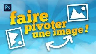 Photoshop : Comment tourner une image / un calque ?