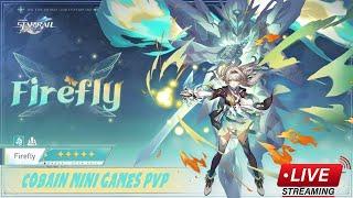 LIVE MABAR EVENT MINI GAMES PVP DAN REVIEW FIREFLY AND SAM | HONKAI STAR RAIL