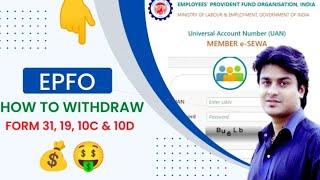 How to Withdraw PF Money Using Form 19 10C 31 and 10D | पीएफ निकालने का आसान तरीका