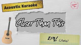 [어쿠스틱 엠알] 지민 (Jimin) 'Closer Than This' Acoustic Instrumentalㅣ가사ㅣ악보ㅣinstㅣ커버ㅣmr